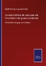 Hirsch, Hirsch, Augustus Hirsch, Rudol Virchow, Rudolf Virchow - Jahresbericht über die Leistungen und Fortschritte in der gesammten Medicin