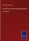 Ferdinand Christian Baur - Lehrbuch der christlichen Dogmengeschichte