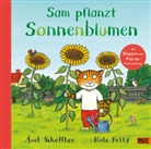 Kate Petty, Axel Scheffler, Axel Scheffler - Sam pflanzt Sonnenblumen