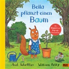 William Petty, Axel Scheffler - Bella pflanzt einen Baum