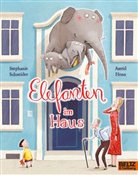 Astrid Henn, Stephanie Schneider, Astrid Henn - Elefanten im Haus