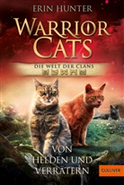 Erin Hunter, Wayne McLoughlin, Wayne McLoughlin, Anja Hansen-Schmidt - Warrior Cats - Welt der Clans. Von Helden und Verrätern