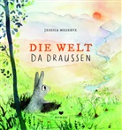 Jessica Meserve, Jessica Meserve, Uwe-Michael Gutzschhahn - Die Welt da draußen