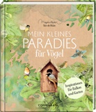 Stefanie Bartsch, Marjol Bastin, Nico de Haan, Marjolein Bastin, Dorothea Raspe - Mein kleines Paradies für Vögel