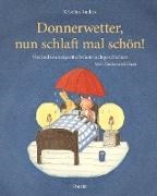 Kristina andres - Donnerwetter, nun schlaft mal schön! - 24½ Vorlesegeschichten von Fuchs und Hase