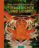 Britta Teckentrup - Das große Buch der Tiergedichte und Lieder