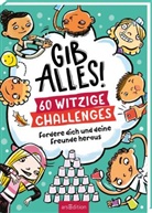 Gary Panton, Harry Briggs - GIB ALLES! 60 witzige Challenges