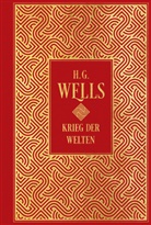 H G Wells, H. G. Wells, H.g. Wells - Krieg der Welten: mit Illustrationen von Henrique Alvim Correa