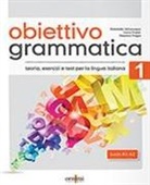 Eleonor Fragai, Eleonora Fragai, Ivan Fratter, Ivana Fratter, Elisa Jafrancesco - Obiettivo Grammatica 1 (A1-A2)