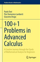 Giacomo Drago, Pier Domenic Lamberti, Pier Domenico Lamberti, Paol Toni, Paolo Toni - 100+1 Problems in Advanced Calculus
