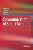 Pen Duan, Peng Duan, Xiao Han, Kai Song, Kai et al Song, Le Zhang... - Communication of Smart Media