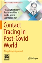 Prana Chakraborty, Pranab Chakraborty, Subhamo Maitra, Subhamoy Maitra, Mridul Nandi, Suprita Talnikar - Contact Tracing in Post-Covid World