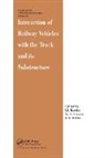 J.A. Elkins, Elkins J.A., S.L. Grassie, St.L. Grassie, Grassie S.L., K. Knothe... - Interaction of Railway Vehicles with the Track and Its Substructure