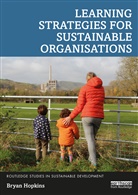 Bryan Hopkins, Hopkins Bryan - Learning Strategies for Sustainable Organisations