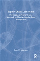 Peter W. Robertson - Supply Chain Leadership