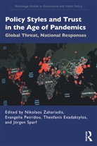 Nikolaos (Rhodes College Zahariadis, Theofanis Exadaktylos, Exadaktylos Theofanis, Evangelia Petridou, Petridou Evangelia, Jörgen Sparf... - Policy Styles and Trust in the Age of Pandemics