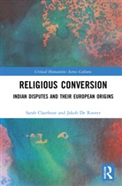 Sarah Claerhout, Sarah (Independent Researcher) De Roove Claerhout, Jakob De Roover - Religious Conversion