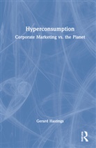 Gerard Hastings, Gerard (University of Stirling Hastings - Hyperconsumption