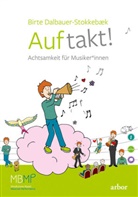 Birte Dalbauer-Stokkebaek - Auftakt!, m. 1 Audio
