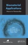 Snigdha S. Babu, Nandakumar Kalarikkal, Sabu Thomas, Weimin Yang - Biomaterial Applications