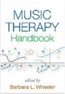 Barbara L. Wheeler, Brian Abrams, Ruthlee Figlure Adler, Felicity A. Baker, Debbie Bates, Barbara L. Wheeler - Music Therapy Handbook, First Edition