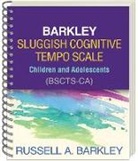 Russell A. Barkley - Barkley Sluggish Cognitive Tempo Scale--Children and Adolescents (BSCTS-CA), (Wire-Bound Paperback)