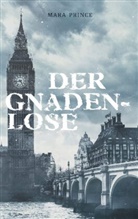 Mara Prince - Der Gnadenlose