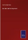 Adolf Bernhard Marx - Das Ideal und die Gegenwart