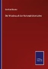 Bernhard Becker - Der Missbrauch der Nationalitäten-Lehre