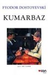 Fyodor Mihaylovic Dostoyevski - Kumarbaz
