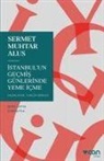 Sermet Muhtar Alus - Istanbulun Gecmis Günlerinde Yeme Icme