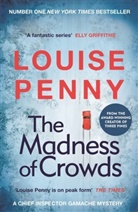 Louise Penny, Penny Louise - The Madness of Crowds