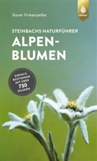 Xaver Finkenzeller - Steinbachs Naturführer Alpenblumen