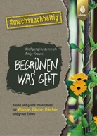 Wolfgang Heidenreich, Antje Krause - Begrünen was geht