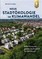Bernd W Krupka, Bernd W. Krupka - Neue Stadtökologie im Klimawandel