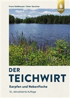 Franz Geldhauser, Peter Gerstner - Der Teichwirt