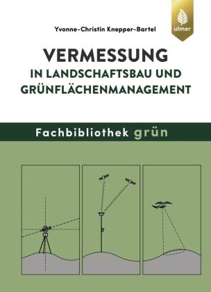Yvonne-Christin Knepper-Bartel - Vermessung in Landschaftsbau und Grünflächenmanagement