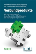Arbeitskreis Internes Rechnungswesen der Schmalenbach-Gesellschaft für Betriebswirtschaft e.V., Arbeitskrei Internes Rechnungswesen der Schm, Arbeitskreis Internes Rechnungswesen der Schm - Verbundprodukte