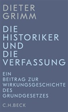 Dieter Grimm - Die Historiker und die Verfassung