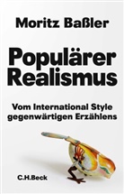 Moritz Baßler - Populärer Realismus