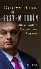 György Dalos, Elsbeth Zylla - Das System Orbán