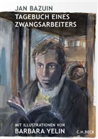 Jan Bazuin, Barbara Yelin, Paul-Moritz Rabe - Tagebuch eines Zwangsarbeiters