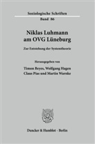 Timo Beyes, Timon Beyes, Wolfgang Hagen, Wolfgang Hagen u a, Claus Pias, Claus Pias u a... - Niklas Luhmann am OVG Lüneburg.