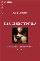 Jörg Lauster - Das Christentum