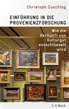 Christoph Zuschlag - Einführung in die Provenienzforschung