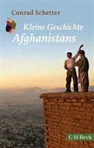 Conrad Schetter - Kleine Geschichte Afghanistans