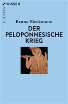 Bruno Bleckmann - Der Peloponnesische Krieg