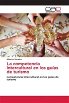 Alberto Morales - La competencia intercultural en los guías de turismo
