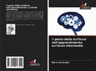 Marie Terhondat - Il posto della scrittura nell'apprendimento: scrittura intermedia