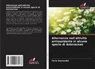 Parto Roshandel - Alternanza nell'attività antiossidante in alcune specie di Asteraceae